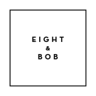 Eight & Bob